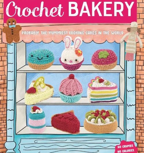 The Crochet Bakery Pattern Book