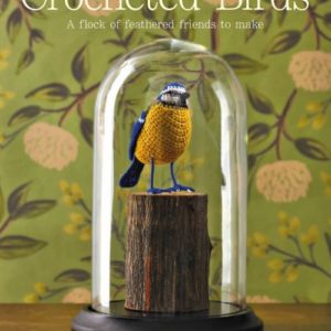 Crocheted Birds A Flock of Feathered Friends to Make